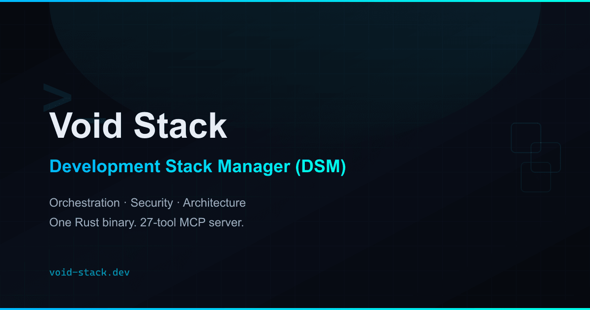 Void Stack โ The Unified Development Stack Manager (DSM)